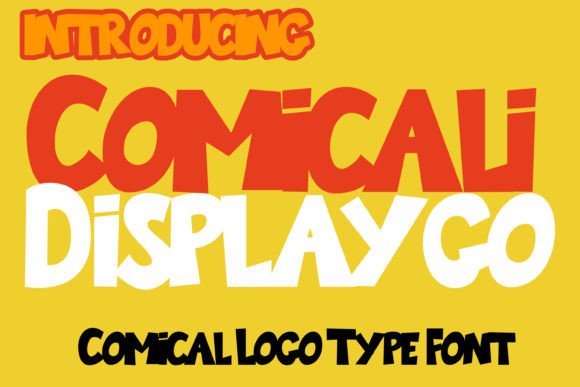 Comicalidisplaygo: A Playful Font for Branding That Stands Out