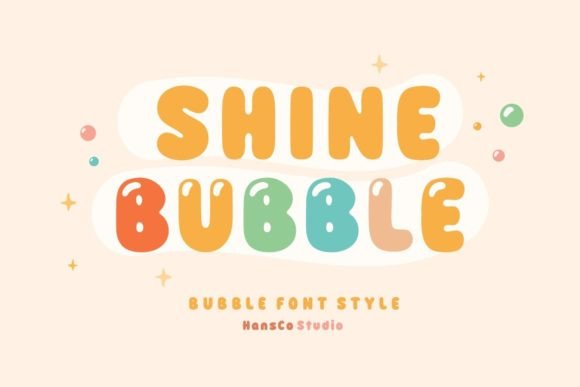 Shine Bubble: A Playful Display Font for Brighter Design Projects