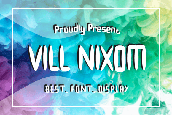 Vill Nixom: A Quirky Display Font for Creative Makers