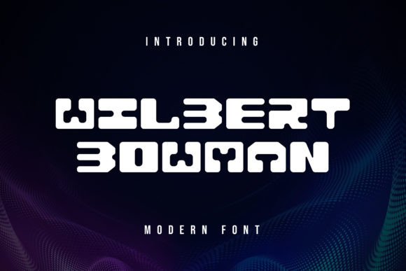 Wilbert Bowman: A Quirky Display Font for Editorial Design